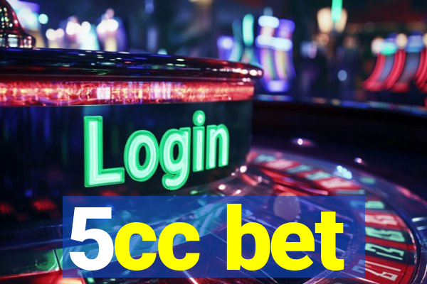 5cc bet